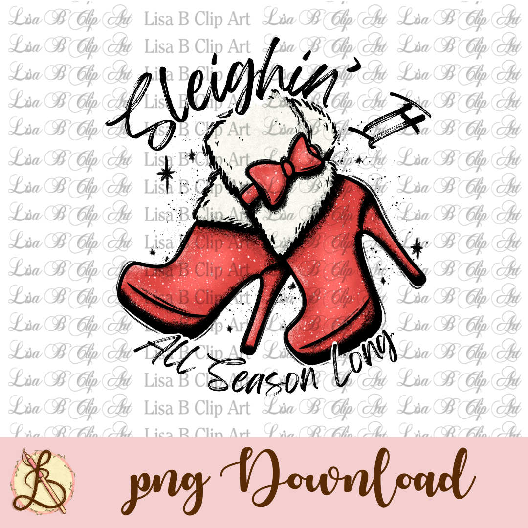 Sleighin It | Sublimation Design | Digital Art