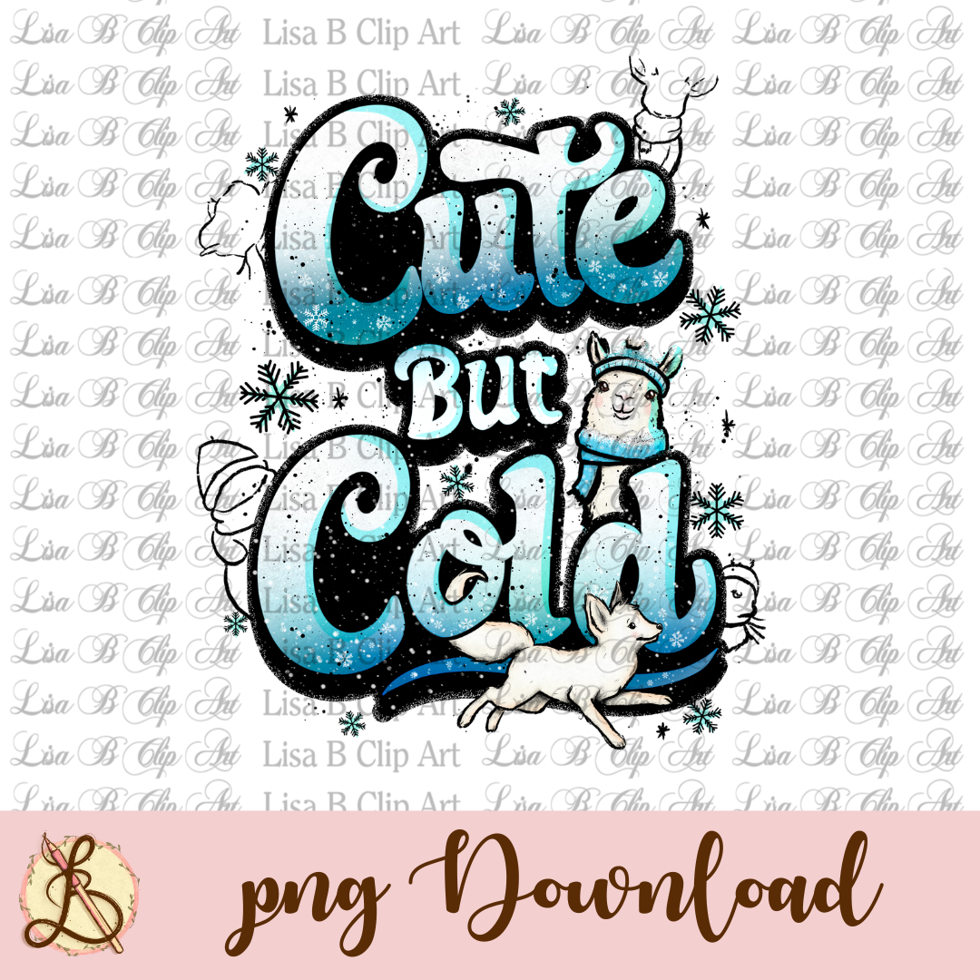 Cute but Cold | Sublimation Design | Digital Art