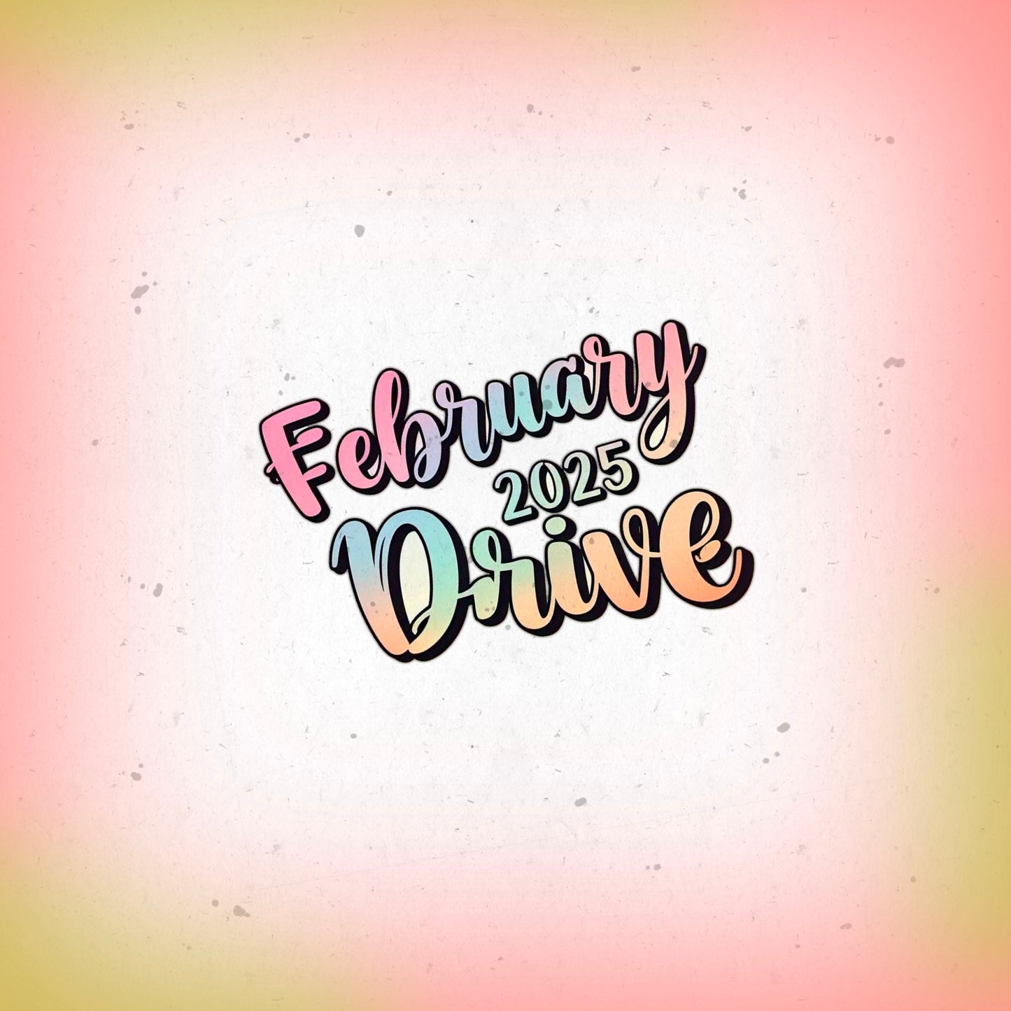 February 2025 Drive