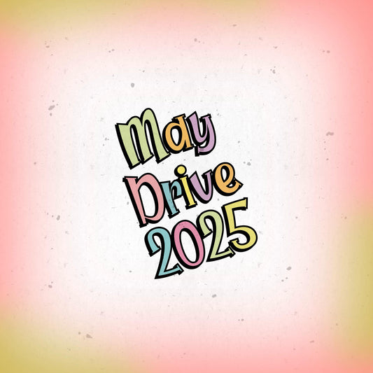 May 2025 Drive